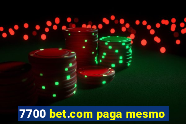 7700 bet.com paga mesmo